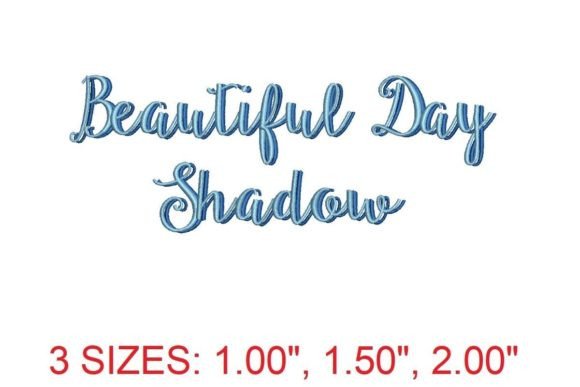 Discover the Magic of Beautiful Day Shadow Embroidery Font