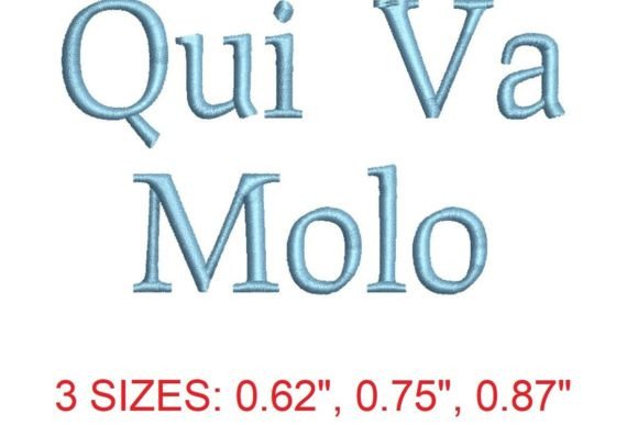 Qui Va Molo Font: A Versatile Tool for Embroidery Enthusiasts